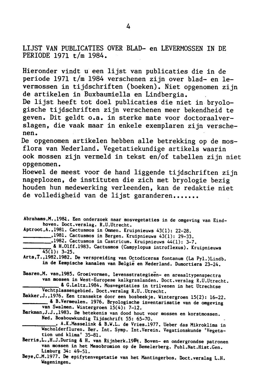 4 Lijst van publicaties over Blad- en levermossen in de periode 1971 t/m 1984.