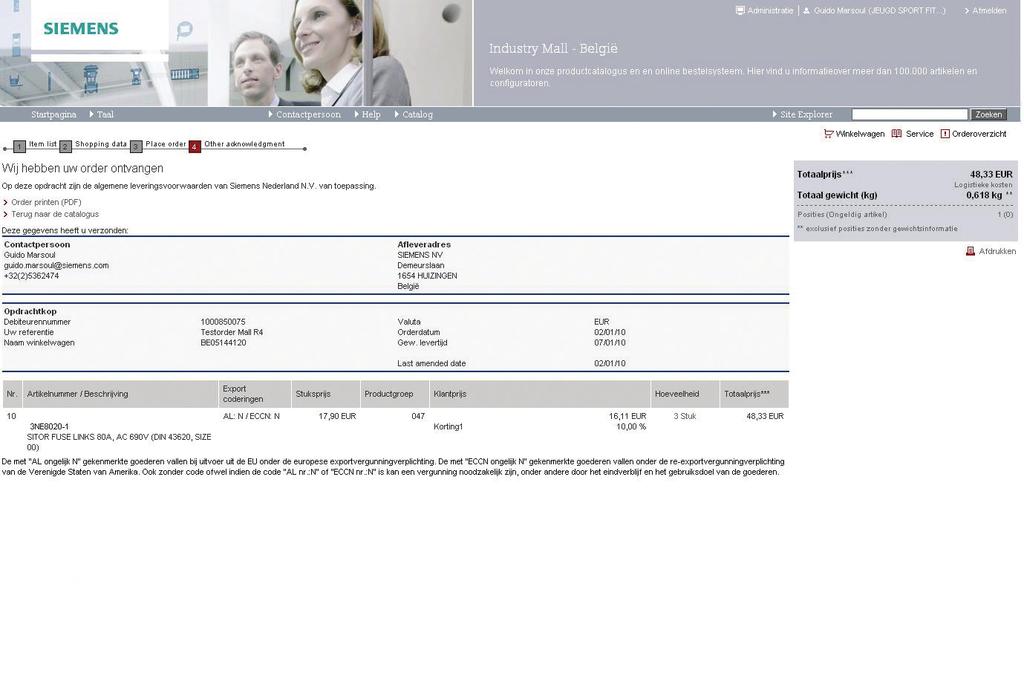 Beschikbaarheid controleren en bestellen Orderbevestiging Als uw order met succes werd ingediend, ontvangt u