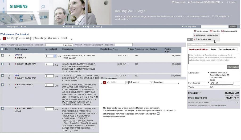 Support Offerteaanvraag Klik hier om een afzonderlijke offerte van Siemens aan te vragen voor de inhoud van een winkelwagentje.