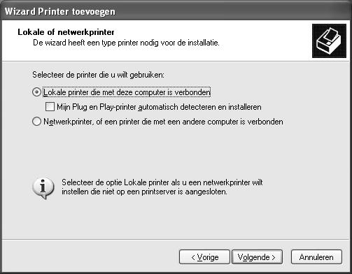 . Klik op Local printer attached to this computer (Lokale printer die met deze computer is verbonden), schakel het selectievakje Automatically detect and install my Plug and Play printer (Mijn Plug