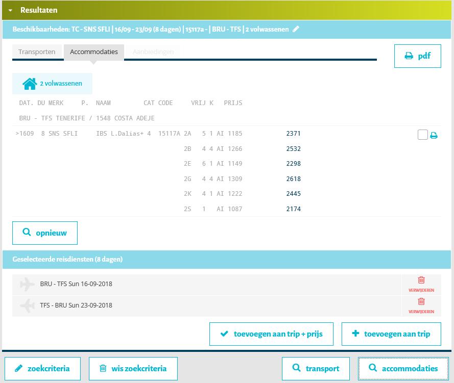 Tip : ingevulde zoekcriteria staan boven in scherm wenst u deze aan te passen kan u dit op