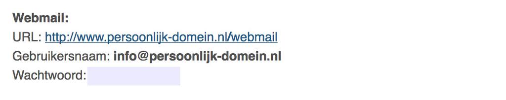 E-MAIL ONLINE WEBMAIL Bij de accountgegevens die je hebt ontvangen staat ook een Webmail adres vermeld.