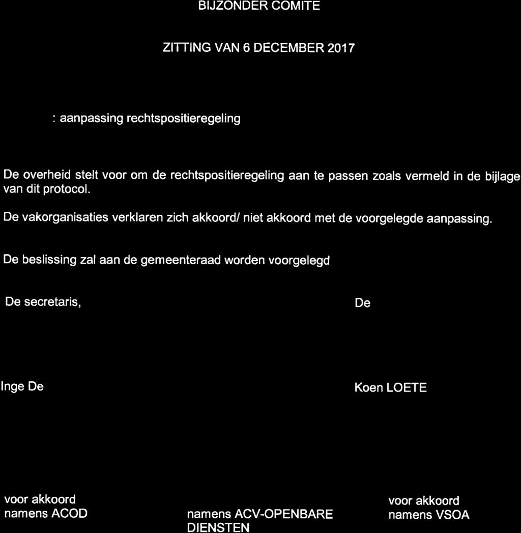 CLNIRUMSIAT) BIJZONDER COMITE ZITTING VAN 6 DECEMBER 2017 Protocol : aanpassing rechtspositieregeling De overheid stelt