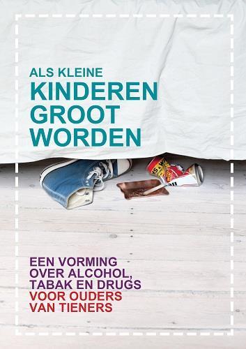 ALS KLEINE KINDEREN GROOT WORDEN 'Als Kleine Kinderen Groot Worden' is een interactieve vorming voor ouders, ter preventie van tabak-, alcohol- en ander druggebruik bij jongeren.