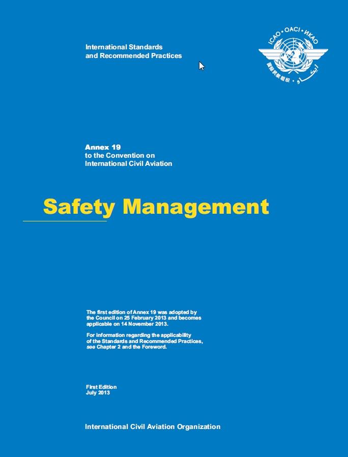 State Safety Programme Belangrijke wapenfeiten sinds 2012 ICAO Annex 19 Safety Management SSP editie 2 kent drie delen: