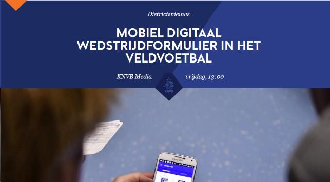 Mobiel digitaal wedstrijdformulier in het veldvoetbal Sinds dit seizoen worden alle zaalvoetbalwedstrijden verwerkt met het mobiele digitale wedstrijdformulier in de Wedstrijdzaken-app.