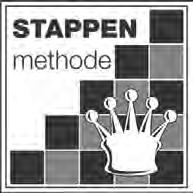 De Stappenmethode Van de stappenmethode zijn de volgende boeken verkrijgbaar: Handleiding voor schaaktrainers: Stap 1, Stap 2, Stap 3, Stap 4, Stap 5 Basiswerkboeken: Opstapje 1, Opstapje 2, Stap 1,