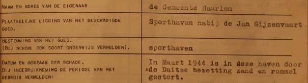 In de jachthaven ten zuidoosten van de Jan Gijzenvaart werd in maart 1944 door Duitse eenheden zand en rommel gestort. Dit is gebleken uit het archief van Openbare Werken (zie Figuur 123).