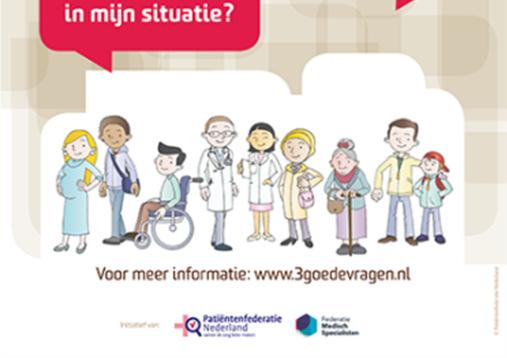 De communicatiematerialen van 3 goede vragen zijn gratis beschikbaar op www.3goedevragen.nl en, met bronvermelding en in ongewijzigde vorm, te gebruiken.