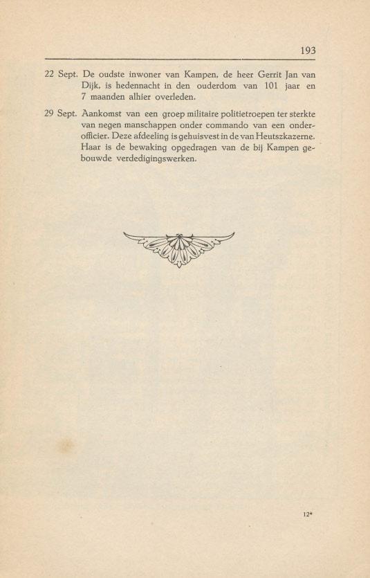 193 22 Sept. De oudste inwoner van Kampen. de heer Gerrit Jan van Dijk, is hedennacht in den ouderdom van 101 jaar en 7 maanden alhier overleden. 29 Sept.