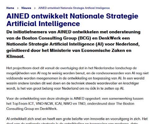 TNO AMBITIE IN AI Innovatie brengen op basis van AI in het Nederlandse bedrijfsleven en maatschappelijke organisaties Daarbij zorgen voor een Europese tegenhanger van zowel het Amerikaanse als het