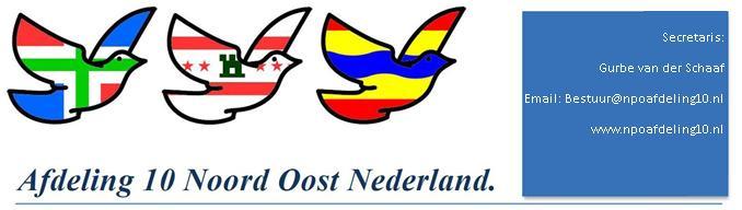 Aan de verenigingen en leden van Afdeling 10 Noord Oost Nederland.