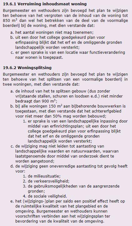 2. Bestaand beleid Het bestaande beleid voor functieverandering van boerderijen is verwoord in diverse beleidsdocumenten.