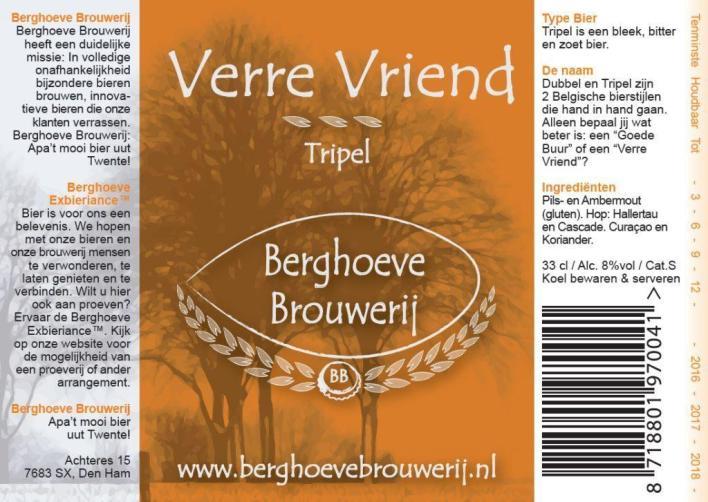 nl/ (Berghoeve Bierbrouwerij) Vuurdoop & Verre Vriend Berghoeve Brouwerij is gestart op 1 januari 2010 en in de zomer van dat jaar zijn de eerste ambachtelijk gebrouwen bieren op de markt gekomen.