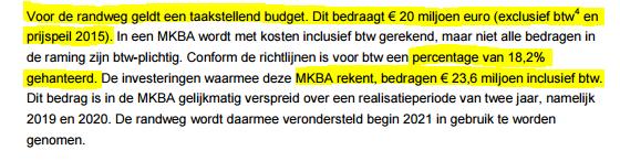 4.1 Directe Kosten De MKBA geeft niet aan welke risicoreservering gehanteerd is. Men is uitgegaan van een taakstellend budget van 20 mln ex. b.t.w. en Ecorys heeft dit omgerekend naar een bedrag inclusief b.