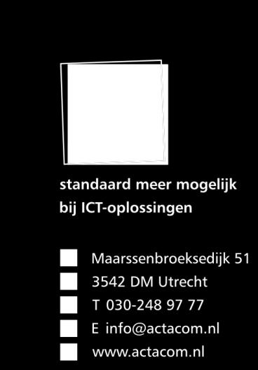 Deze algemene voorwaarden zijn van toepassing op alle aanbiedingen en overeenkomsten die daaruit voortvloeien tussen Actacom Nederland BV te Utrecht ( Actacom ), Kamer van Koophandel 30094098 en haar