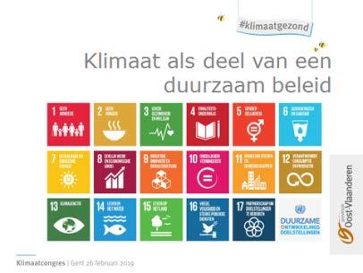 Klimaatbeleid staat natuurlijk niet op zich. Het is een belangrijke pijler van de SDG s: de duurzame ontwikkelingsdoelstellingen van de Verenigde Naties.