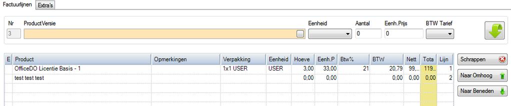 Eenheidsprijs wrdt autmatisch ingevuld. BTW wrdt autmatisch bijgerekend. Klik p m de lijnen te te vegen.