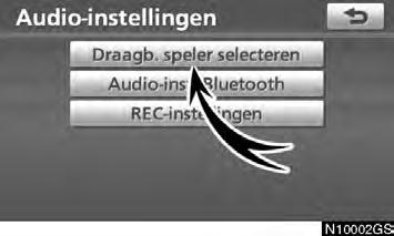 INSTELLEN 3. Kies Draagb. speler selecteren in het scherm Audio -instellingen. U kunt maximaal twee Bluetooth draagbare spelers selecteren.