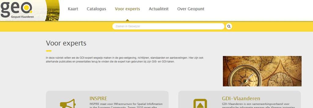 2.3 Voor experts De rubriek Voor experts maakt de GDI-expert wegwijs in de geo-wetgeving, richtlijnen, standaarden en