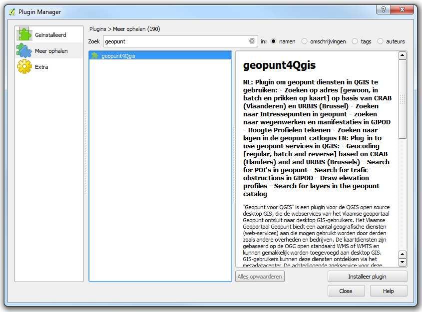 4.3 Plug in voor QGIS Inleiding "Geopunt voor QGIS" is een plugin voor de QGIS open source desktop GIS die de webservices van Geopunt ontsluit naar desktop GIS-gebruikers.