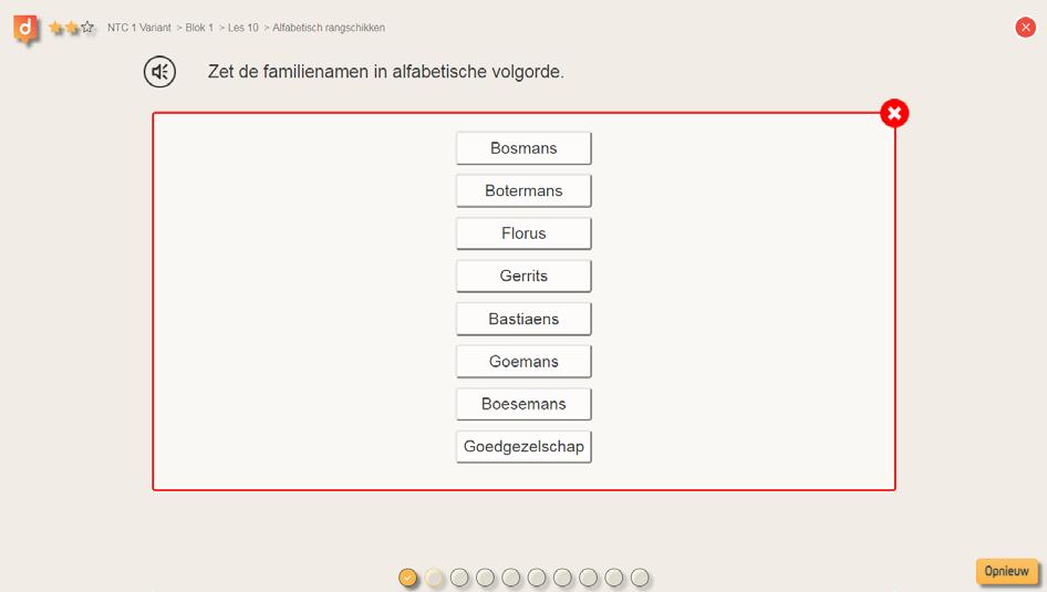 5 Is je eerste antwoord niet correct? Klik dan op de knop Opnieuw om een tweede keer je antwoord te geven.