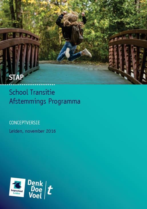 Nederlandse versie Van STEP-ASD naar STAP STAP staat voor: SchoolTransitie AanpassingsProgramma Aanpassing voor het