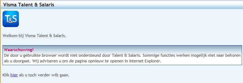 htm overschrijft de huidige, bestaande default pagina die u mogelijk handmatig heeft ingesteld. Talent ondersteunt Internet Explorer 9.