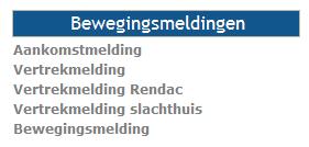 3 Een vervoersmelding registreren Wanneer u een vervoersmelding (verplaatsingsdocument) wenst te registreren, selecteert u op de startpagina de rubriek Bewegingsmelding.