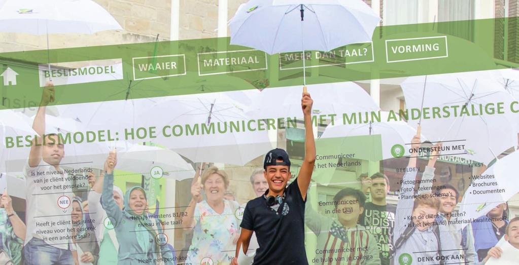 drempelig communiceren en tegelijk voldoende oefenkansen Nederlands bieden.