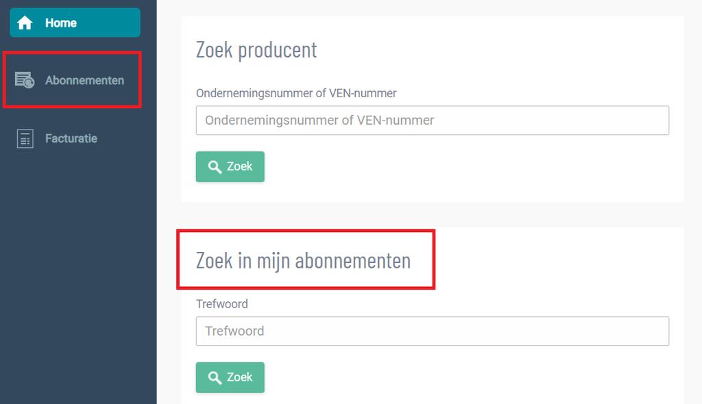 2) De bedrijven waarop u geabonneerd bent zal u kunnen terugvinden door te klikken op de knop Zoek in mijn abonnementen ; deze bedrijven zullen dan ook voorkomen in de lijst