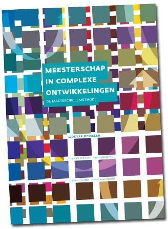 DE MASTERCIRCLE METHODE De mastercircle maakt het mogelijk om in een kort tijdsbestek, met collega s, een bewezen succesvolle praktijkervaring te verrijken en overdraagbaar te maken.