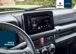 AUDIO EN NAVIGATIE De audio- en navigatiesystemen van Suzuki behoren tot de meest geavanceerde op de weg. Upgraden van satellietnavigatie stelt u in staat om uw bestemming moeiteloos te bereiken.