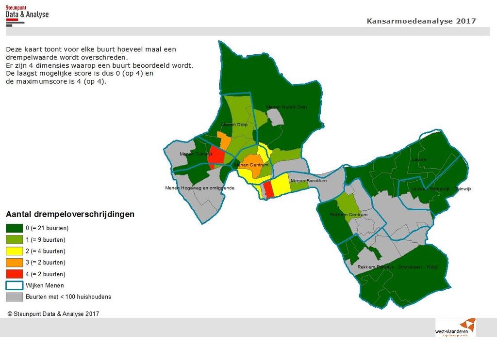 Kansarmoede in kaart: algemene kansarmoedeanalyse Om te bepalen of een buurt al dan niet als kwetsbaar kan aangeduid worden, stellen we dat alle buurten die op 3 of 4