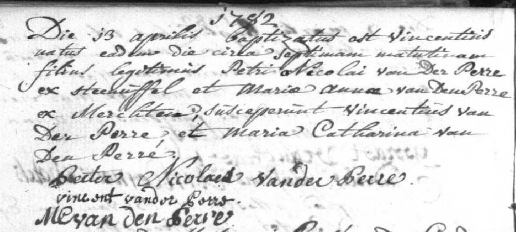 Generatie 4 Overtuigend bewijs van verdere afstamming via: - Gegevens uit de parochieregisters van Merchtem en Steenhuffel; IV. PETRONELLA VAN DOORSLAER, ged.