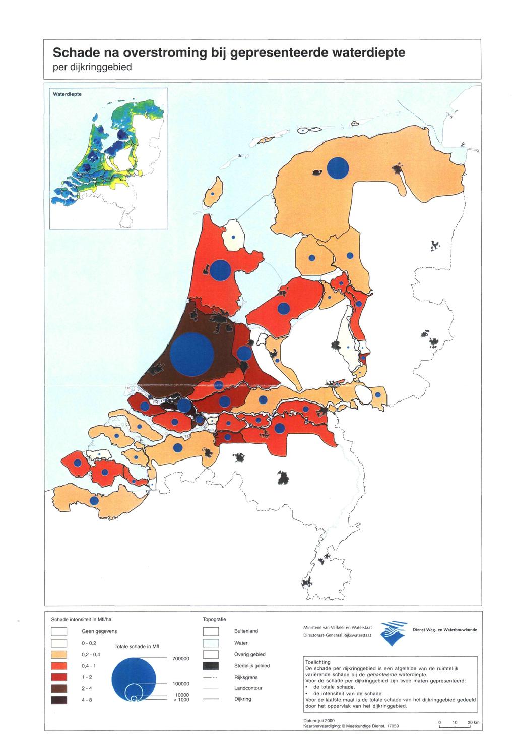 Schade na overstroming bij gepresenteerde waterdiepte per dijkringgebied Schade intensiteil in Mfl/ha Geen gegevens " ' 2 0,2-0,4 4-8 Totale schade in Mfl 700000 100000 10000 < 1000 Topografie CD CD