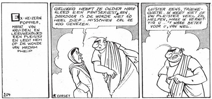 Zuiver, iemand - hebben: afb. 3. uit De gouden vrouw, 17. Zo dan?: afb. 4. uit De negen peperbollen, 33-34. Tjiepen (Tsiepe wenen): Waarom sta ik te tjiepen!!!wat is een gebroken aha zwaard? Niets!