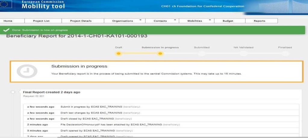 Opmerking: als u tevreden bent, hebt u het formulier van de eindrapportage en de Mobility Tool ingevuld. Ga hiervoor verder naar het veld Niet gereed en klik op Gereed.