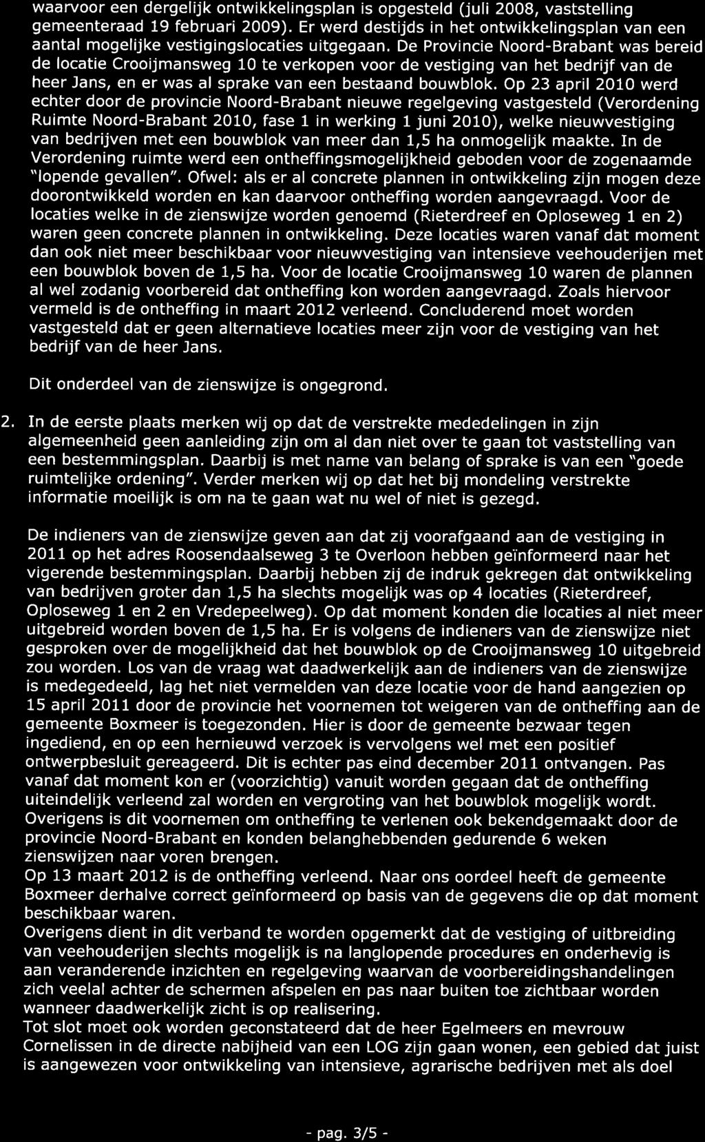 waarvoor een dergelijk ontwikkelingsplan is opgesteld (juli 2008, vaststelling gemeenteraad 19 februari 2009).