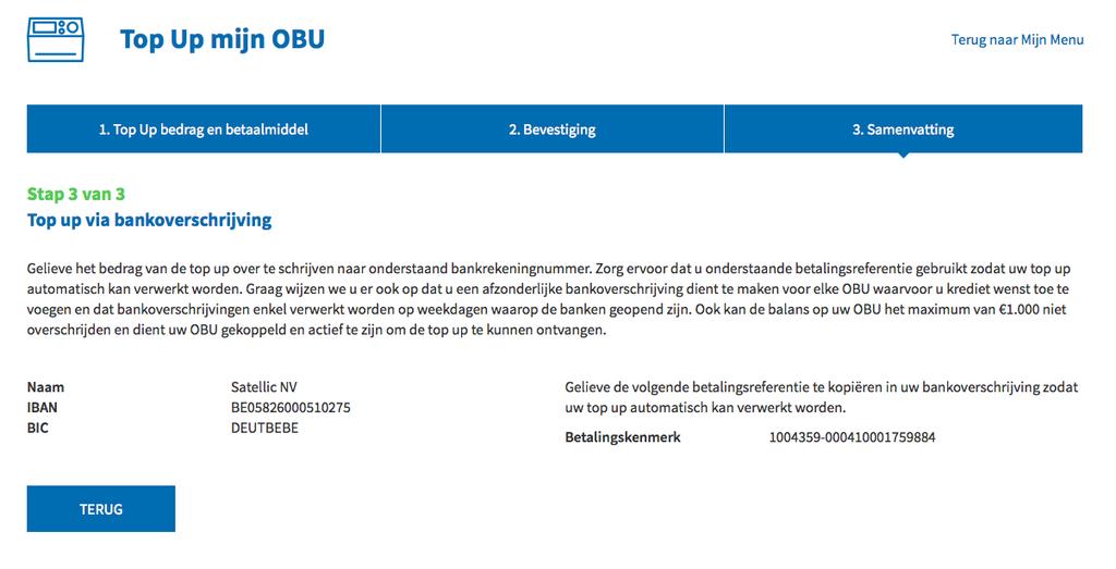 Top-up met bankoverschrijving 8j. Vul het top-up bedrag in, selecteer BANKOVERSCHRIJVING en klik op VOLGENDE. 8k.