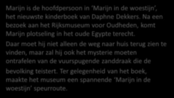 woordenschat Marijn is de hoofdpersoon in Marijn in de woestijn, het nieuwste kinderboek van Daphne Dekkers.