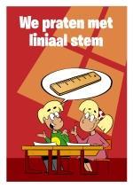 Tijdens het werken in de klas gebruiken wij de liniaalstem, hard genoeg zodat de ander je van een liniaalafstand nog kan horen.