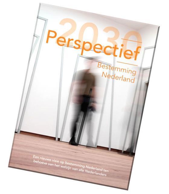 PERSPECTIEF 2030 Een nieuwe visie op bestemming Nederland ten behoeve