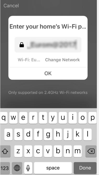 4. Geef het correcte Wi-Fi wachtwoord en druk op OK. Geben Sie das korrekte WLAN-Passwort ein und drücken Sie OK. Enter the correct Wi-Fi-password and press OK.
