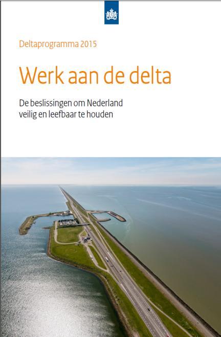 1. Deltabeslissing Ruimtelijke Adaptatie (2014) Klimaatbestendige en