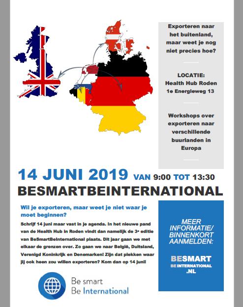 Be Smart Be International 14 juni 2019 Alle informatie over exporteren naar buurlanden wordt u gegeven in diverse