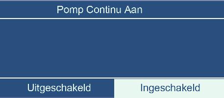 4 Draai aan de knop totdat tekstregel Pomp Continu Aan oplicht. 5 Draai aan de knop totdat tekstregel Ingeschakeld oplicht.