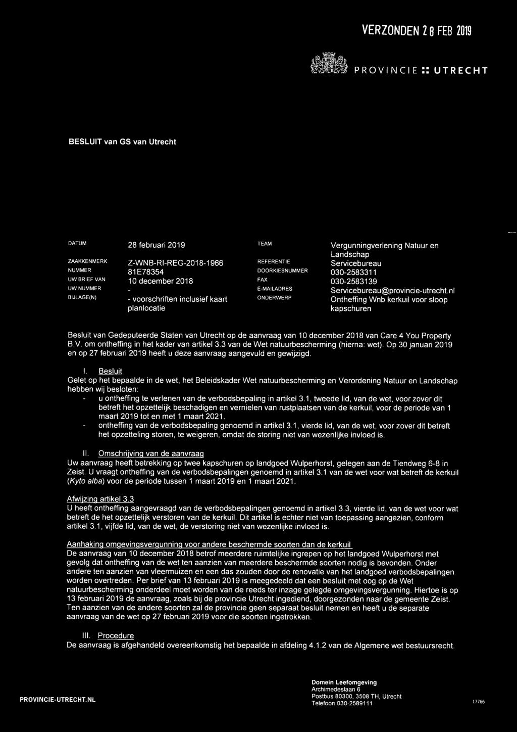 nl BIJLAGE(N) - voorschriften inclusief kaart ONDERWERP Ontheffing Wnb kerkuil voor sloop planlocatie kapschuren Besluit van Gedeputeerde Staten van Utrecht op de aanvraag van 10 december 2018 van