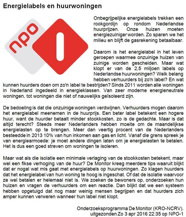 Warmteverbruik 2012-2017 Z-flats Schiedam https://www.npo.nl/de-monitor/03-04-2016/kn_1677947 Toets Wij hebben (tot 2012) teruggekeken en de gegevens op rij gezet.