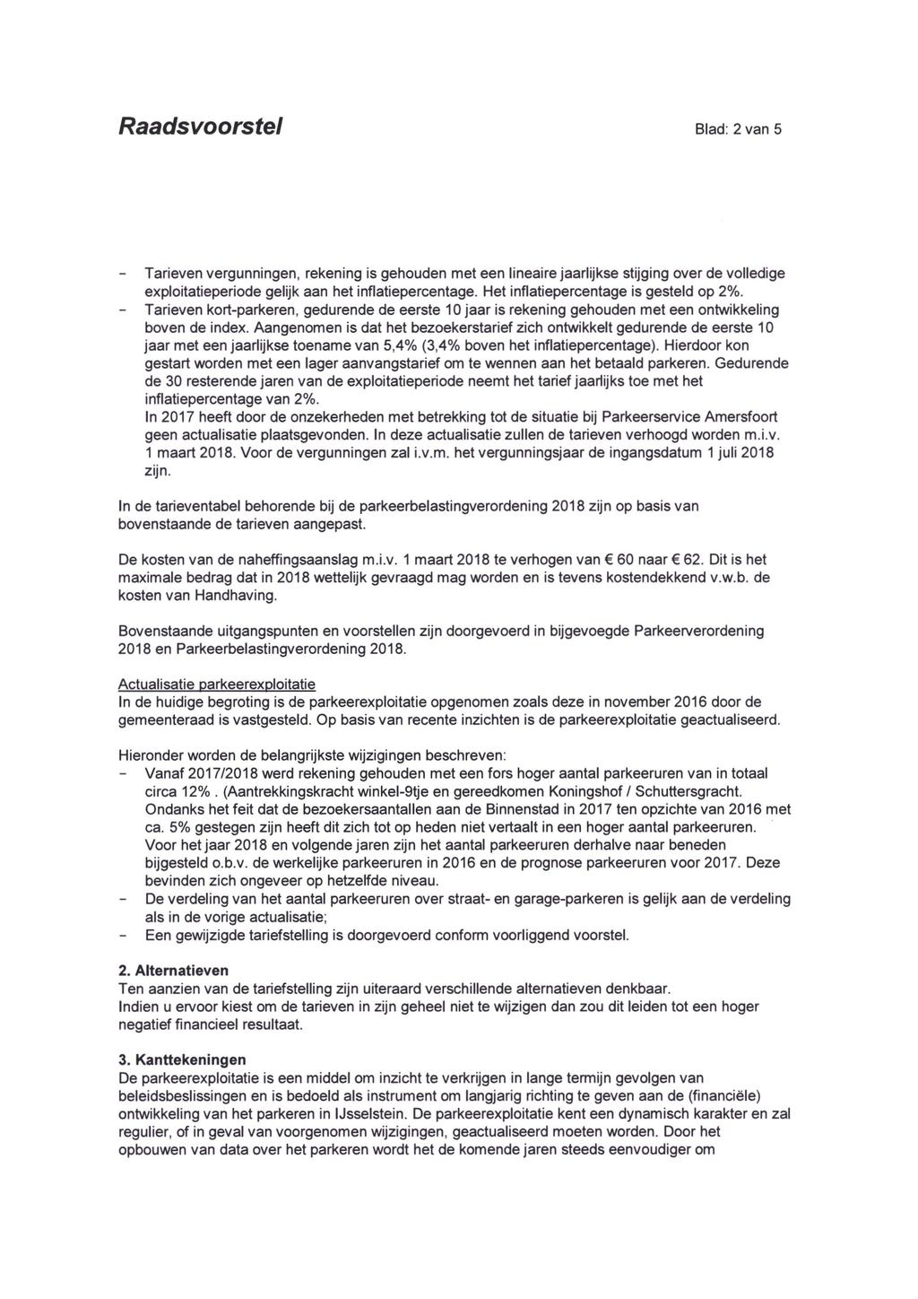 Raadsvoorstel Blad: 2 van 5 - Tarieven vergunningen, rekening is gehouden met een lineaire jaarlijkse stijging over de volledige exploitatieperiode gelijk aan het inflatiepercentage.